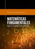 Matemáticas fundamentales para estudiantes de ciencias