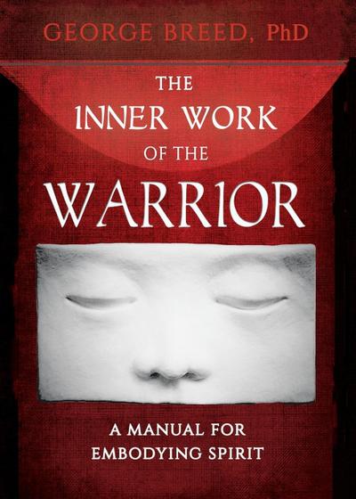The Inner Work of the Warrior