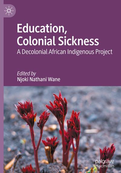 Education, Colonial Sickness