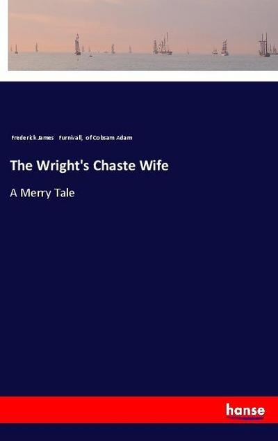 The Wright’s Chaste Wife