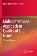 Multidimensional Approach to Quality of Life Issue