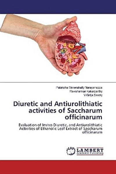 Diuretic and Antiurolithiatic activities of Saccharum officinarum