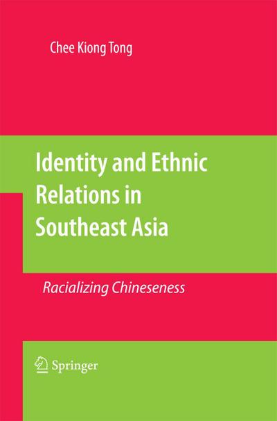 Identity and Ethnic Relations in Southeast Asia