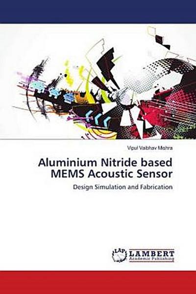 Aluminium Nitride based MEMS Acoustic Sensor