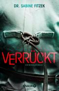 Verrückt von Sabine Fitzek | Ebook
