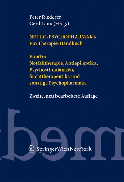 Neuro-Psychopharmaka. Ein Therapie-Handbuch
