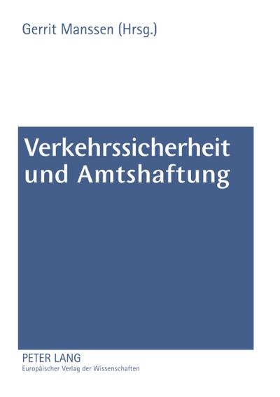 Verkehrssicherheit und Amtshaftung