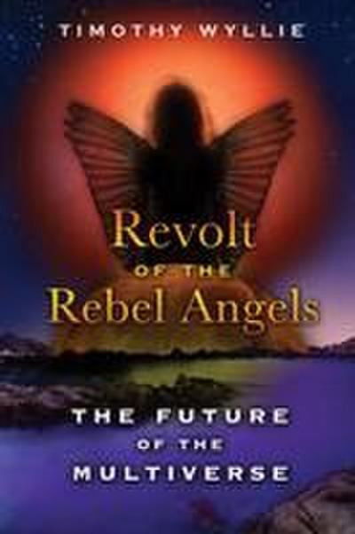 Revolt of the Rebel Angels