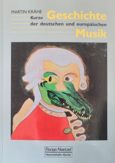 Kurze Geschichte der deutschen und europäischen Musik