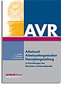 Arbeitszeit, Arbeitszeitorganisation, Dienstplangestaltung in den Einrichtungen des Deutschen Caritasverbandes