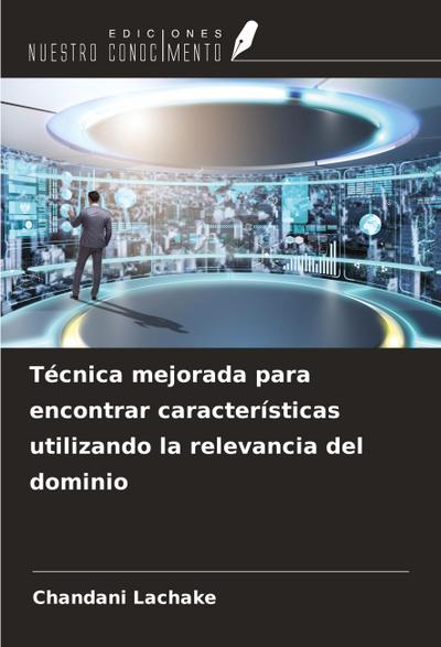 Técnica mejorada para encontrar características utilizando la relevancia del dominio