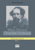 Mein Freund Charles Dickens.Dritter Band