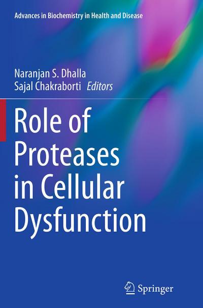 Role of Proteases in Cellular Dysfunction