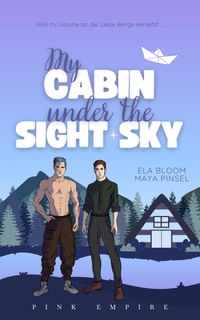 My Cabin under the Sight Sky: Alexander & Jonas (Farbschnittausgabe) (Cabin-Love-Reihe)