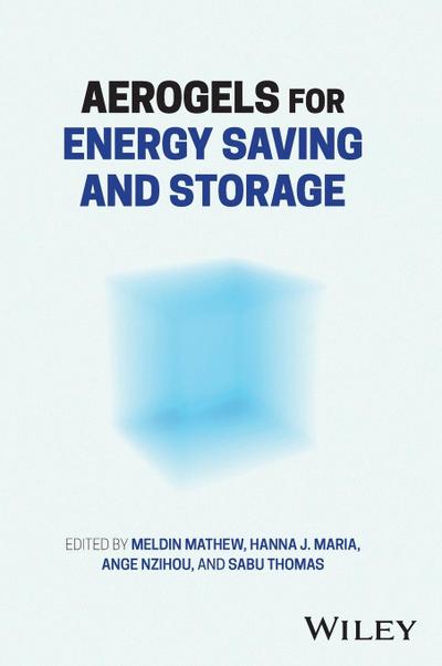 Aerogels for Energy Saving and Storage