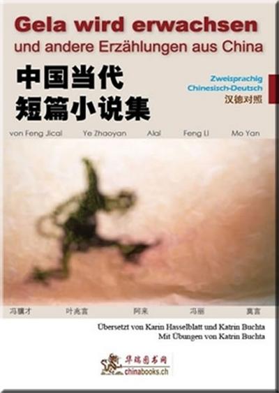 Gela wird erwachsen und andere Erzählungen aus China