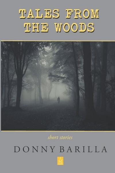Tales from the Woods: Short Stories