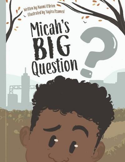 Micah’s Big Question