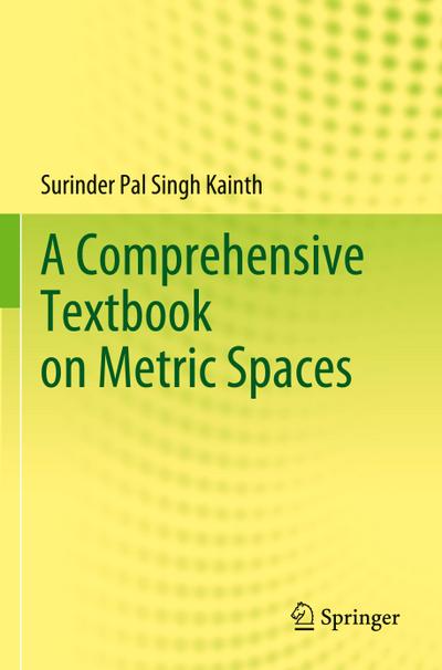 A Comprehensive Textbook on Metric Spaces
