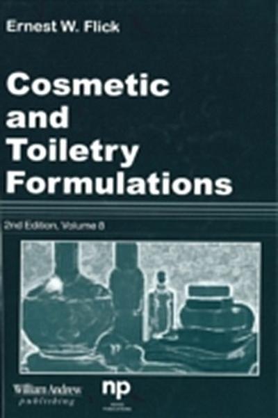 Cosmetic and Toiletry Formulations, Vol. 8