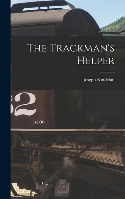 The Trackman’s Helper