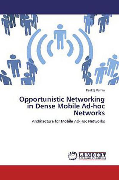 Opportunistic Networking in Dense Mobile Ad-hoc Networks
