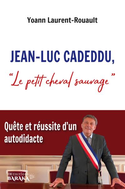 Jean-Luc Cadeddu, ’ Le petit cheval sauvage ’