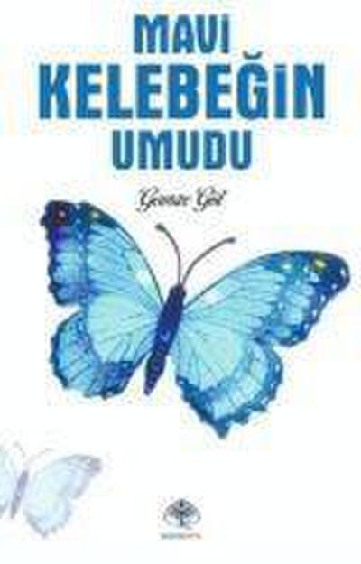 Mavi Kelebegin Umudu