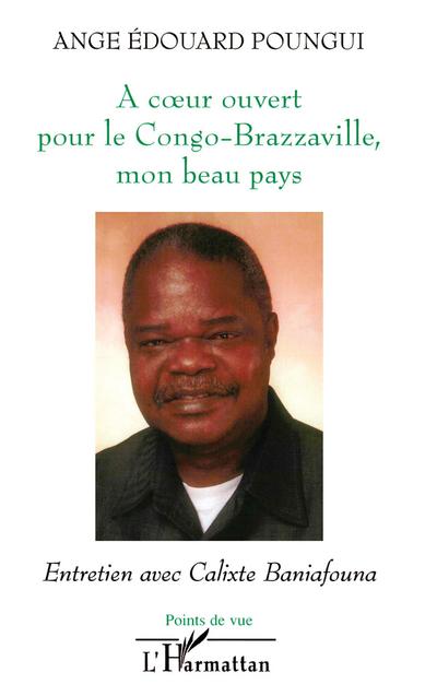 A coeur ouvert pour le Congo-Brazzaville, mon beau pays