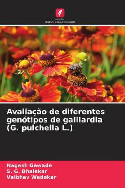 Avaliação de diferentes genótipos de gaillardia (G. pulchella L.)