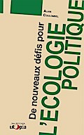 De nouveaux défis pour l’écologie politique