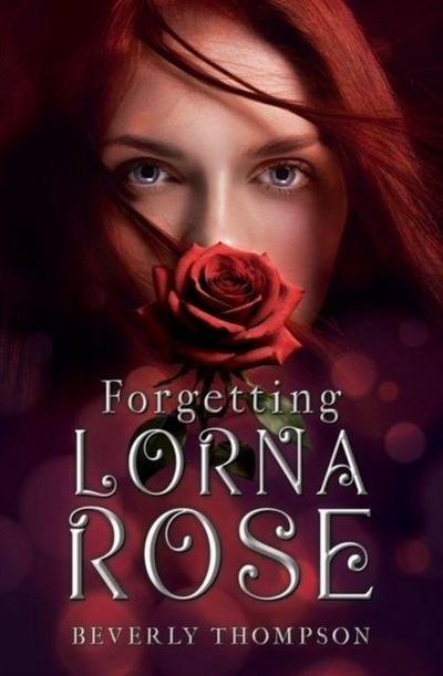 Forgetting Lorna Rose