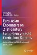 Euro-Asian Encounters on 21st-Century Competency-Based Curriculum Reforms