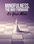 Mindfulness, The Way Forward
