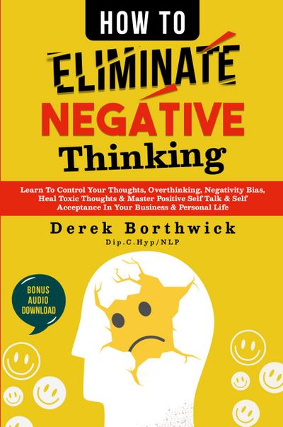 How to Eliminate Negative Thinking