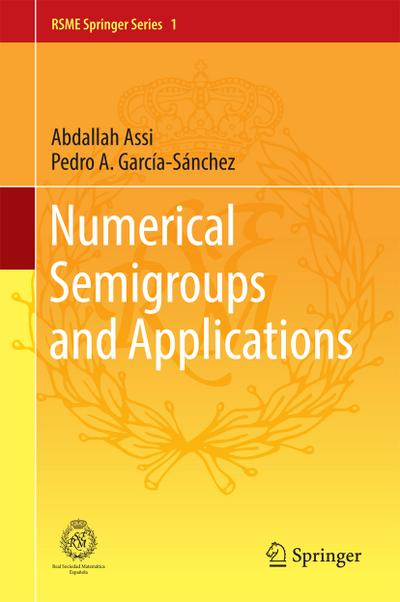 Numerical Semigroups and Applications