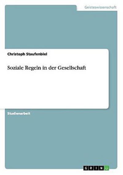 Soziale Regeln in der Gesellschaft