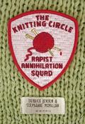 Knitting Circle Rapist Annihilation Squad