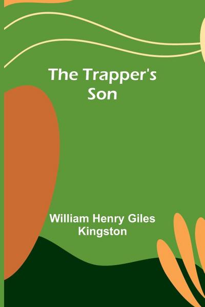 The Trapper’s Son