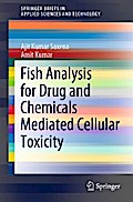 Fish Analysis for Drug and Chemicals Mediated Cellular Toxicity