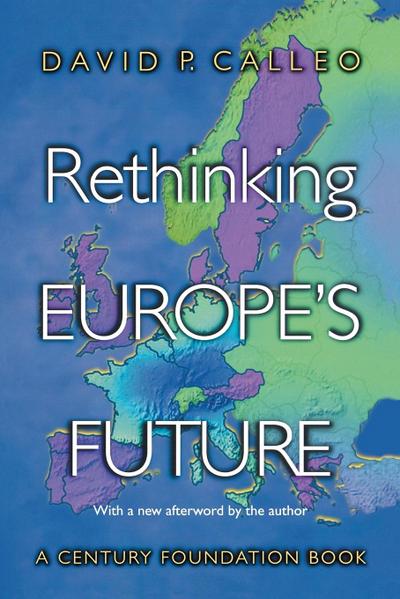 Rethinking Europe’s Future