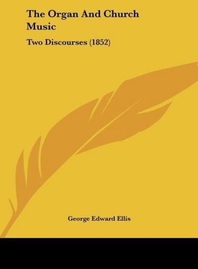 The Organ And Church Music