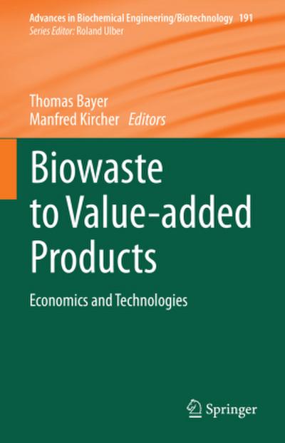 Biowaste to Value-added Products