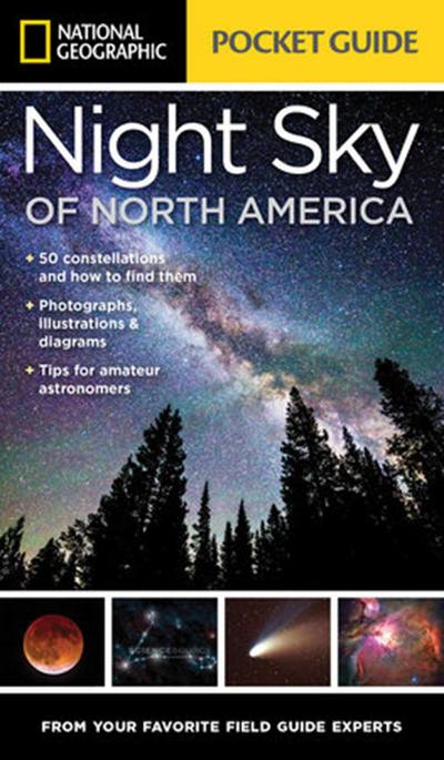 National Geographic Pocket Guide to the Night Sky of North America