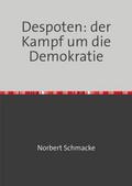 Despoten: der Kampf um die Demokratie