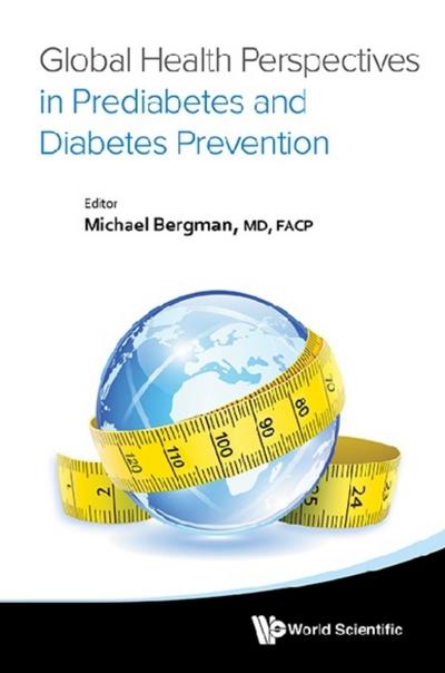 GLOBAL HEALTH PERSPECTIVES IN PREDIABETES & DIABETES PREVENT