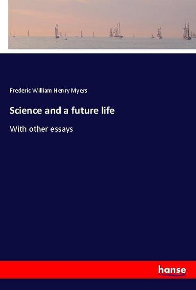 Science and a future life