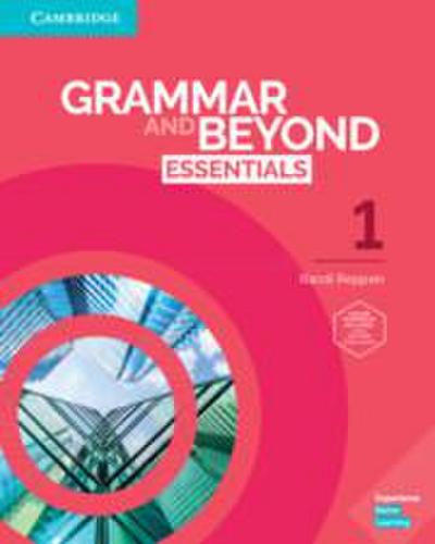Grammar and Beyond Essentials Level 1 Student’s Book with Online Workbook