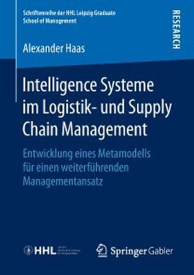 Intelligence Systeme im Logistik- und Supply Chain Management
