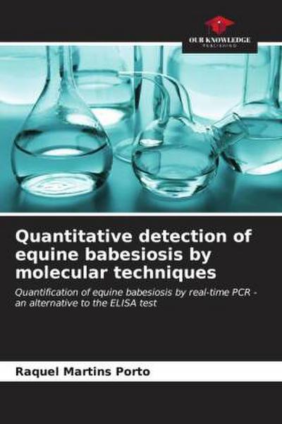 Quantitative detection of equine babesiosis by molecular techniques